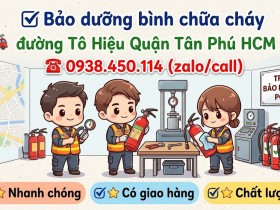 Bảo dưỡng bình chữa cháy đường Tô Hiệu Quận Tân Phú HCM