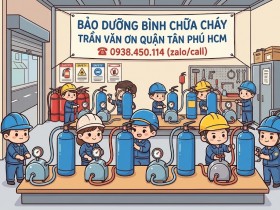 Bảo dưỡng bình chữa cháy đường Trần Văn Ơn Quận Tân Phú HCM