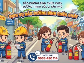 Bảo dưỡng bình chữa cháy đường Trịnh Lỗi Quận Tân Phú HCM